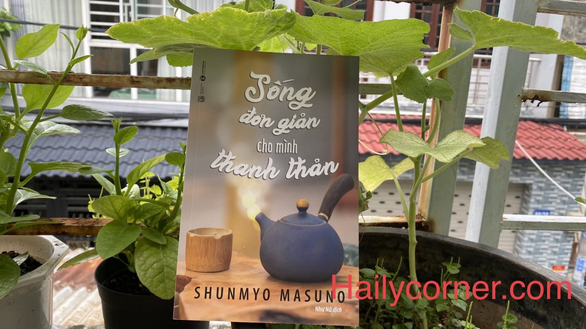 SỐNG ĐƠN GIẢN CHO MÌNH THANH THẢN – SHUNMYO MASUNO